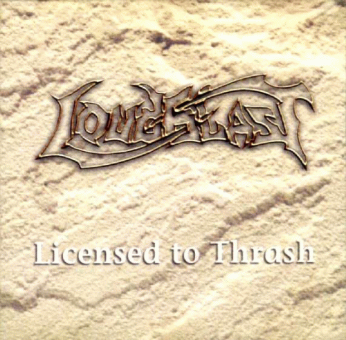 Loudblast : Licensed to Thrash